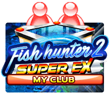 Fish Hunter 2 EX - My Club SLOTXO สล็อต XO เว็บตรง