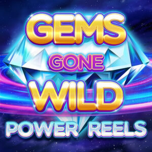 Gems Gone Wild Power Reels RED TIGER สมัคร SLOT XO